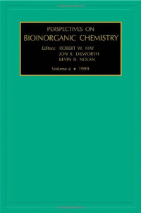 R.W. Hay, J.R. Dilworth, K.B. Nolan — Perspectives on Bioinorganic Chemistry.