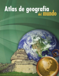 Universidad Nacional Autónoma de México - Instituto de Geografía — Atlas de geografía del mundo
