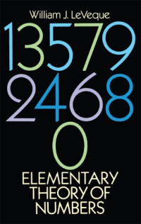 William J LeVeque, — Elementary Theory of Numbers
