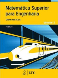 Erwin Kreyszig — Matemática Superior para Engenharia