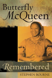 Stephen Bourne — Butterfly McQueen Remembered