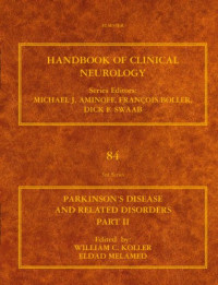 William C. Koller MD  PhD, Eldad Melamed MD — Parkinson's Disease and Related Disorders Part II: Handbook of Clinical Neurology