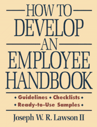 Joseph W. R. Lawson — How to Develop an Employee Handbook