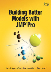 Grayson J. — Building Better Models with JMP Pro