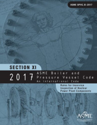 ASME — 2013 ASME boiler and pressure vessel code Section XI Rules for inservice inspection of nuclear power plant components