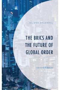 Oliver Stuenkel — The BRICS and the Future of Global Order, 2nd