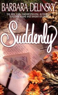 Barbara Delinsky — Suddenly