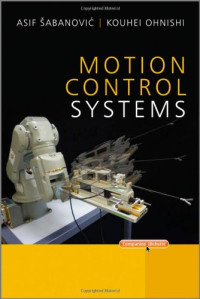 Asif Šabanović, Kouhei Ohnishi — Motion Control Systems