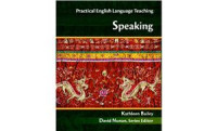 Bailey Kathleen. — Practical English Language Teaching (PELT): Speaking
