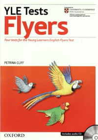 Cliff Petrina. — YLE Tests Flyers: Teacher's Book, Student's Book