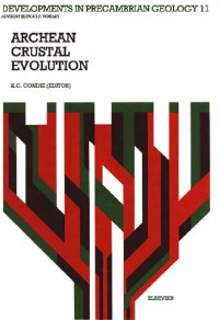 Condie, Kent C. — Archean Crustal Evolution