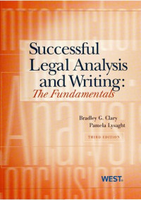 Bradley Clary, Pamela Lysaght — Successful Legal Analysis and Writing: The Fundamentals