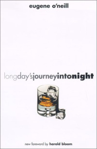 Harold Bloom, Eugene O'Neill — Long day's journey into night