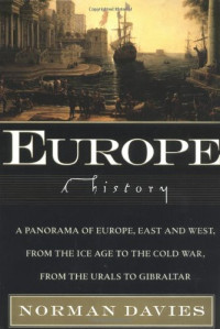 Norman Davies — Europe: A History