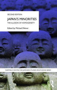 Michael Weiner — Japan's Minorities: The Illusion of Homogeneity
