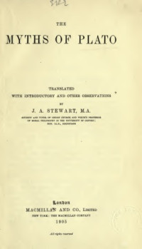J.A.Stewart — THE MYTHS OF PLATO
