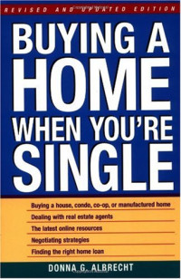 Donna G. Albrecht — Buying a Home When You're Single.