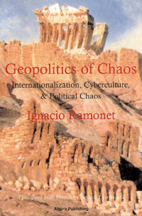 Andrea Secara, Ignacio Ramonet — The Geopolitics of Chaos