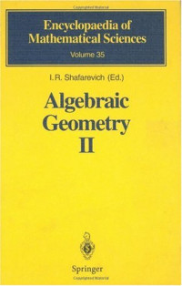I.R. Shafarevich, I.R. Shafarevich, R. Treger, V.I. Danilov, V.A. Iskovskikh — Algebraic geometry II. Cohomology of algebraic varieties. Algebraic surfaces