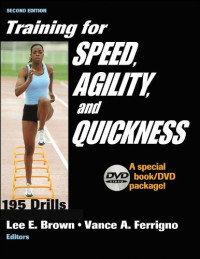 Lee E. Brown, Vance A. Ferrigno — Training for Speed, Agility, and Quickness: Special Book DVD Package