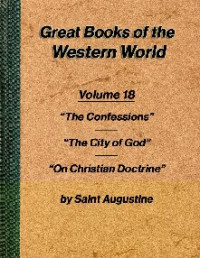 Augustine of Hippo — Works by Augustine of Hippo (Saint Augustine)
