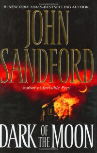 John Sandford — Dark of the Moon (Virgil Flowers, #01)