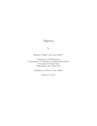 Stephen S. Shatz, Jean Gallier — Algebra [lecture notes]