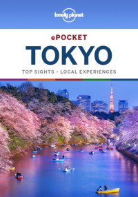 Lonely Planet, Simon Richmond, Rebecca Milner — Lonely Planet Pocket Tokyo 2019