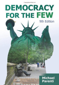 Michael Parenti — Democracy for the Few