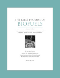 Jack Santa Barbara — The False Promise of Bio-Fuels