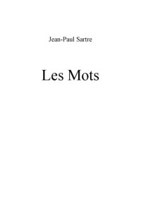 Jean-Paul Sartre — Les mots