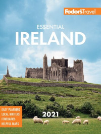 Fodor’s Travel Guides — Fodor’s Essential Ireland 2021