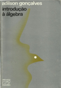 Adilson Gonçalves — Introdução à Álgebra