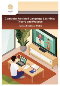 Hassan Soleimani — Computer Assisted Language Learning: Theory to Practice