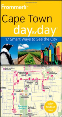 Lizzie Williams — Frommer's Cape Town Day by Day (Frommer's Day by Day - Pocket)