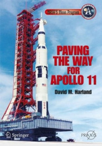 David M. Harland — NASA's Moon Program: Paving the Way for Apollo 11