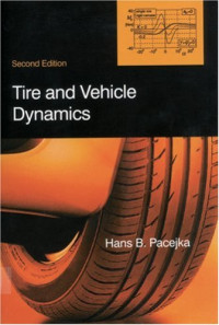 Hans B Pacejka — Tire and Vehicle Dynamics, 2nd edition volume R-372