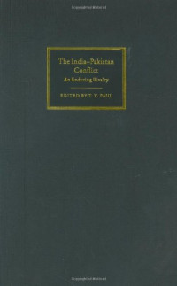 T. V. Paul — The India-Pakistan Conflict - An Enduring Rivalry