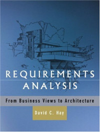 David C. Hay — Requirements Analysis: From Business Views to Architecture