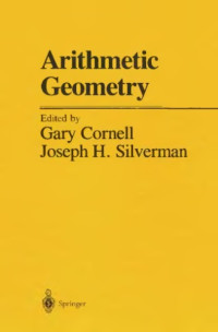 G. Cornell, J. H. Silverman — Arithmetic Geometry