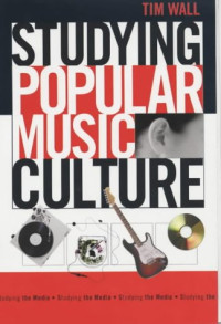 Tim Wall — Studying Popular Music Culture