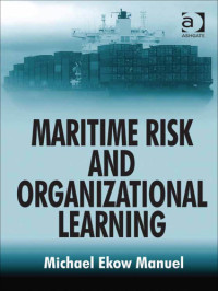 Michael Ekow Manuel — Maritime Risk and Organizational Learning