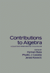Hyman Bass, Phyllis J. Cassidy, Jerald Kovacic — Contributions to Algebra. A Collection of Papers Dedicated to Ellis Kolchin