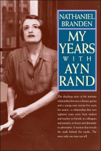 Nathaniel Branden — My Years with Ayn Rand (1999)