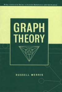 Russell Merris — Graph Theory (Wiley Series in Discrete Mathematics and Optimization)