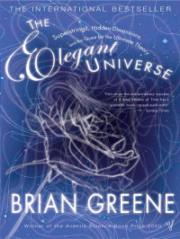 Brian Greene — The Elegant Universe