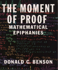 Donald C. Benson — The moment of proof: mathematical epiphanies