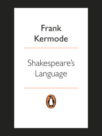Kermode, Frank; Shakespeare, William — Shakespeare's Language