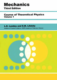 L. D. Landau, E. M. Lifshitz  — Course of theoretical physics Vol. 1. Mechanics