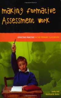 Kathy Hall, Winnifred Burke — Making Formative Assessment Work